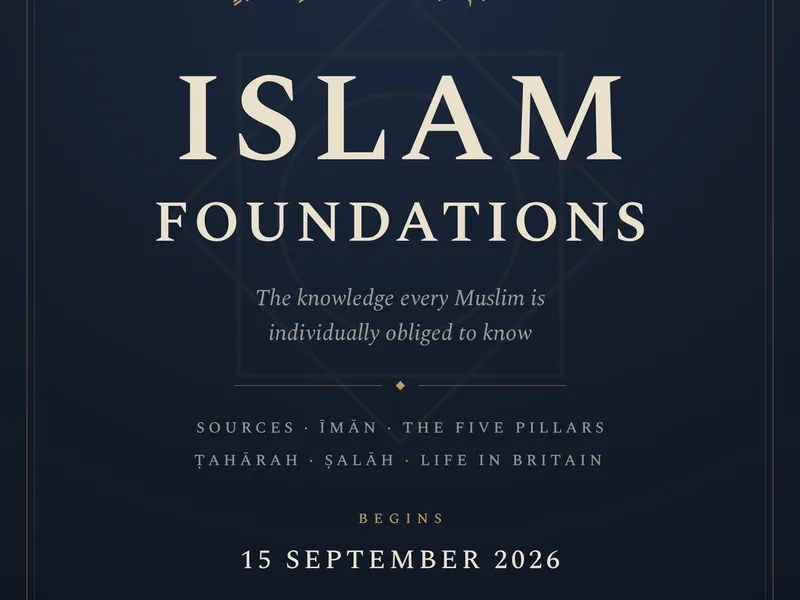 Islam Foundations: The Knowledge Every Muslim Is Obliged to Know